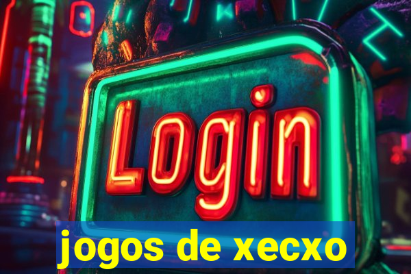 jogos de xecxo